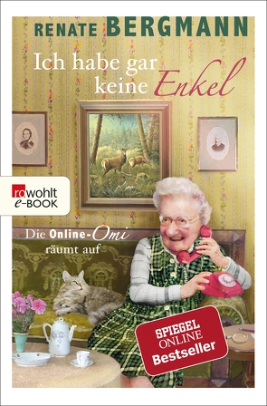 Ich habe gar keine Enkel von Bergmann,  Renate