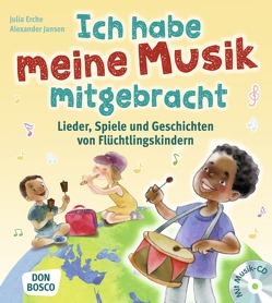 Ich habe meine Musik mitgebracht, m. Audio-CD von Erche,  Julia, Jansen,  Alexander, Maneis