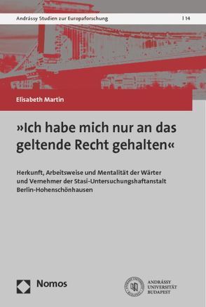 „Ich habe mich nur an das geltende Recht gehalten“ von Martin,  Elisabeth