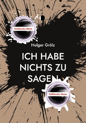 Ich habe nichts zu sagen von Grölz,  Holger