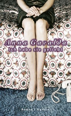 Ich habe sie geliebt von Gavalda,  Anna, Kronenberger,  Ina