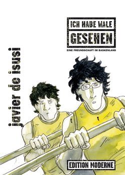 Ich habe Wale gesehen von de Isusi,  Javier, Hübner,  Lea