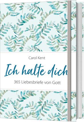 Ich halte dich von Kent,  Carol, Wiemer,  Elke