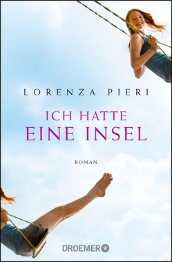 Ich hatte eine Insel von Pieri,  Lorenza, Spatz,  Sylvia