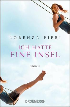 Ich hatte eine Insel von Pieri,  Lorenza, Spatz,  Sylvia