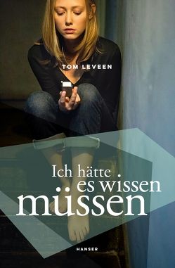 Ich hätte es wissen müssen von Hansen-Schmidt,  Anja, Leveen,  Tom