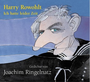 Ich hatte leider Zeit von Ringelnatz,  Joachim