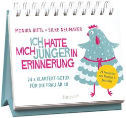 Ich hatte mich jünger in Erinnerung von Bittl,  Monika, Neumayer,  Silke