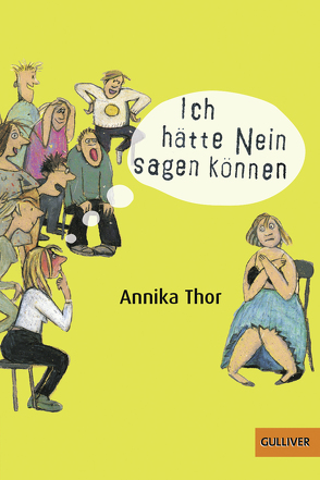 Ich hätte Nein sagen können von Bartholl,  Max, Bauer,  Jutta, Kutsch,  Angelika, Thor,  Annika