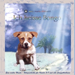 Ich heisse Bongo von Didzoneit,  Anne-Maria