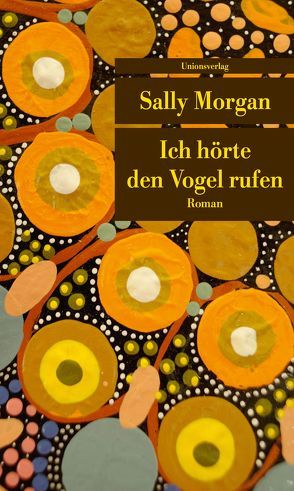 Ich hörte den Vogel rufen von Morgan,  Sally, Yin,  Gabriele