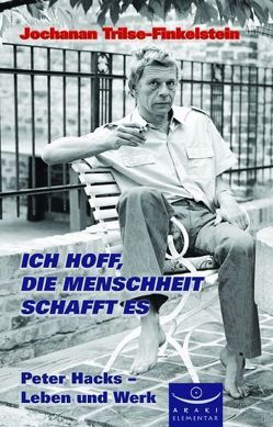 Ich hoff, die Menschheit schafft es von Trilse-Finkelstein,  Jochanan