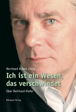 Ich ist ein Wesen, das verschwindet von Albers,  Bernhard, Axmann,  Elisabeth, Bandel,  Jan F, Bernhard,  Albers, Dogà,  Ulisse, Endres,  Ria, Ermen,  Reinhard, Fian,  Antonio, Goedden,  Walter, Kiefer,  Reinhard, Kostka,  Jürgen, Leisten,  Christoph, Martynova,  Olga, Monioudis,  Perikles, Neuhaus,  Andrea, Neumann,  Gerhard, Sarbach,  Hugo, Schablewski,  Frank, Schramm,  Susanne, Stiftel,  Ralf, Teissl,  Christian, Urban-Halle,  Peter, Wall,  Richard