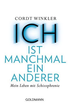 ICH ist manchmal ein anderer von Winkler,  Cordt