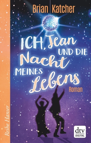 Ich, Jean und die Nacht meines Lebens von Katcher,  Brian, Mihr,  Ute