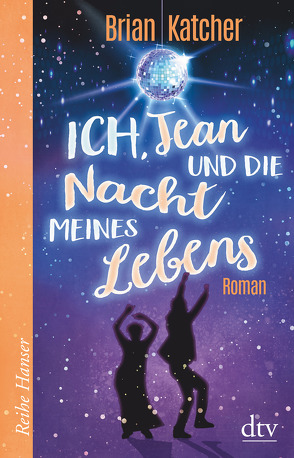 Ich, Jean und die Nacht meines Lebens von Katcher,  Brian, Mihr,  Ute