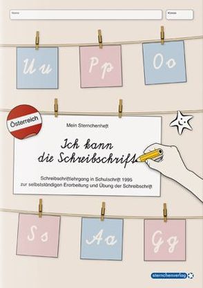 Ich kann die Schreibschrift – Ausgabe Österreich – Schreiblehrgang von Langhans,  Katrin