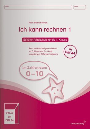 Ich kann rechnen 1 – Schülerarbeitsheft für die 1. Klasse in DIN A4 von Langhans,  Katrin