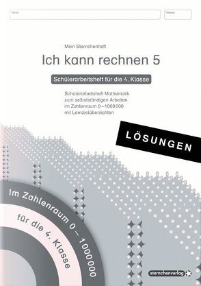 Ich kann rechnen 5 Lösungen – Schülerarbeitsheft für die 4. Klasse von Langhans,  Katrin