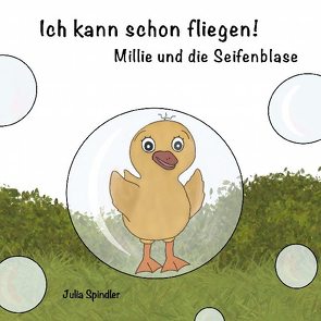 Ich kann schon fliegen! von Spindler,  Julia