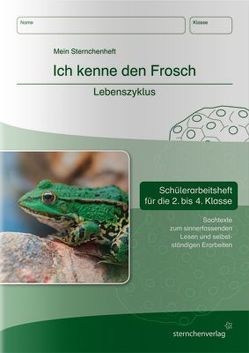 Ich kenne den Frosch – Lebenszyklus von Langhans,  Katrin