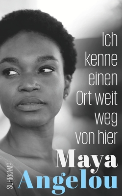 Ich kenne einen Ort weit weg von hier von Angelou,  Maya, Heimburger,  Marieke