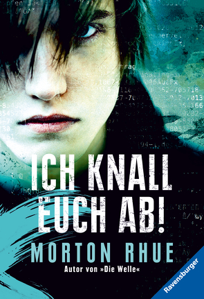 Ich knall euch ab! von Rhue,  Morton, Schmitz,  Werner