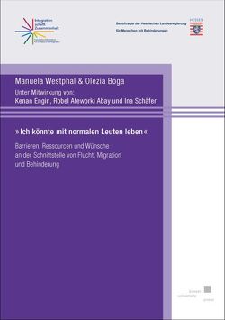 „Ich könnte mit normalen Leuten leben“ von Boga,  Olezia, Westphal,  Manuela