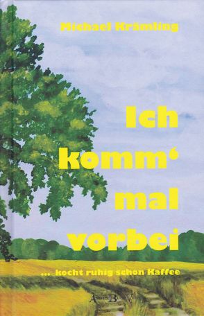Ich komm mal vorbei von Krämling,  Dagmar, Krämling,  Michael