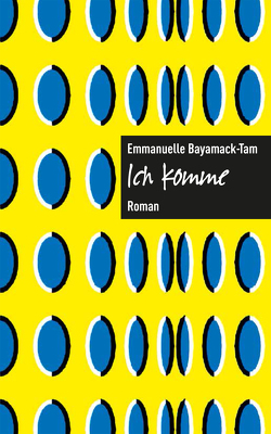 Ich komme. von Bayamack-Tam,  Emmanuelle, Ruzicska,  Christian