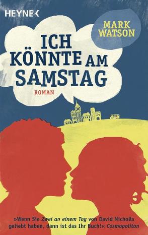 Ich könnte am Samstag von Jacobs,  Stefanie, Watson,  Mark