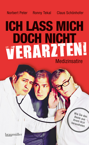 Ich lass mich doch nicht verarzten! von Peter,  Norbert, Schönhofer,  Claus, Tekal,  Ronny