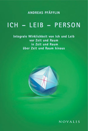 Ich – Leib – Person von Pfäfflin,  Andreas