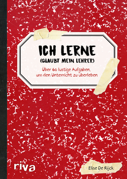 Ich lerne (glaubt mein Lehrer) von De Rijck,  Elise