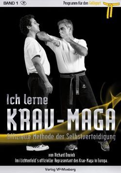 Ich lerne Krav-Maga Band 1 – Programm für den Gelbgurt von Masberg,  Mario, Richard,  Douieb