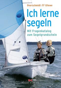 Ich lerne Segeln von Gliewe,  Ramon, Overschmidt,  Heinz