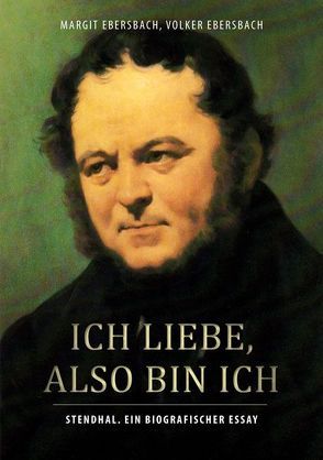 Ich liebe, also bin ich von Ebersbach,  Margit, Ebersbach,  Volker