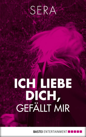 Ich liebe dich, Gefällt mir von Sera