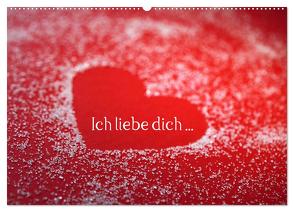 Ich liebe dich … (Wandkalender 2024 DIN A2 quer), CALVENDO Monatskalender von Eppele,  Klaus