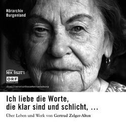 „Ich liebe die Worte, die klar sind und schlicht …“ von Zelger-Alten,  Gertrud