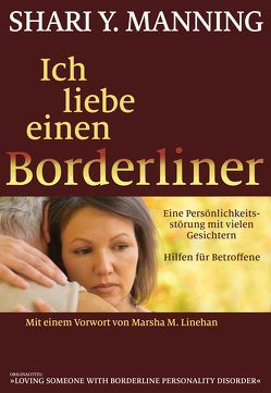 Ich liebe einen Borderliner von Höhr,  Hildegard, Kierdorf,  Theo, Linehan,  Marsha M., Manning,  Shari Y.