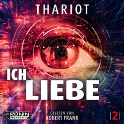 Ich.Liebe. von Frank,  Robert, Thariot