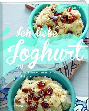 Ich liebe Joghurt von Golafra,  Farhad