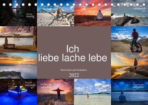 Ich liebe lache lebe Motivation und Gedanken (Tischkalender 2022 DIN A5 quer) von Meutzner,  Dirk
