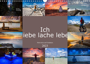 Ich liebe lache lebe – Motivation und Gedanken (Wandkalender 2023 DIN A3 quer) von Meutzner,  Dirk
