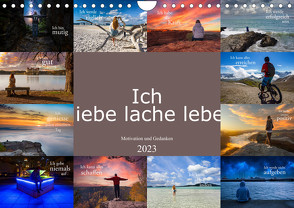 Ich liebe lache lebe – Motivation und Gedanken (Wandkalender 2023 DIN A4 quer) von Meutzner,  Dirk