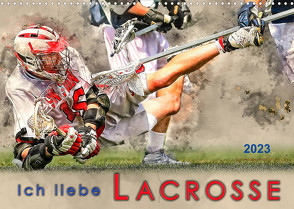 Ich liebe Lacrosse (Wandkalender 2023 DIN A3 quer) von Roder,  Peter