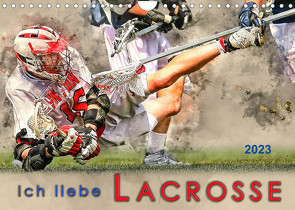 Ich liebe Lacrosse (Wandkalender 2023 DIN A4 quer) von Roder,  Peter