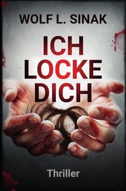 Ich locke dich von Sinak,  Wolf L.