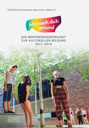 „ich mach dich gesund“ von STADTKULTUR Netzwerk bayerischer Städte e.V.